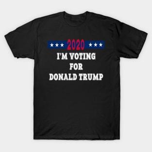 I'm Voting For Donald Trump 2020 Election Gift T-Shirt